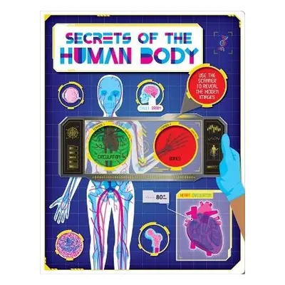 Secrets of the Human Body - Autumn Publishing