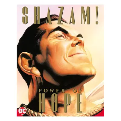 Shazam: The Power of Hope - Dini, Paul a Ross, Alex