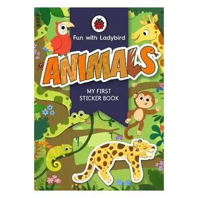 Fun With Ladybird: My First Sticker Book: Animals - Ladybird