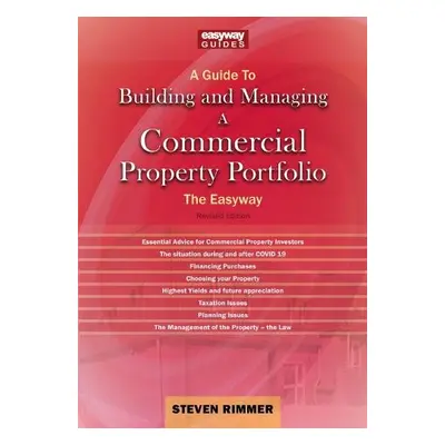 Guide to Building and Managing a Commercial Property Portfolio - Rimmer, Steven