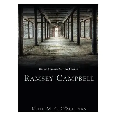 Ramsey Campbell - O'Sullivan, Keith M. C.