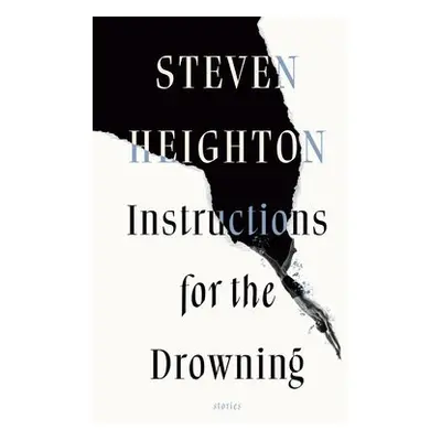 Instructions for the Drowning - Heighton, Steven