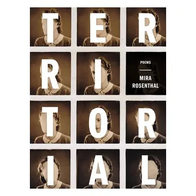 Territorial - Rosenthal, Mira