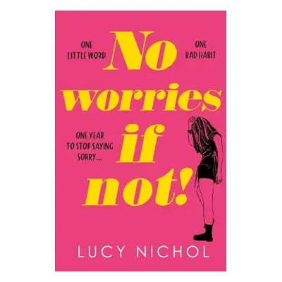 No Worries If Not! - Nichol, Lucy