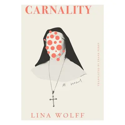 Carnality - Wolff, Lina a Perry, Frank