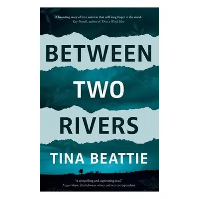 Between Two Rivers - Beattie, Tina