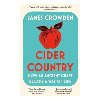 Cider Country - Crowden, James