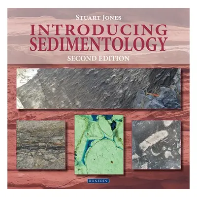 Introducing Sedimentology - Jones, Stuart