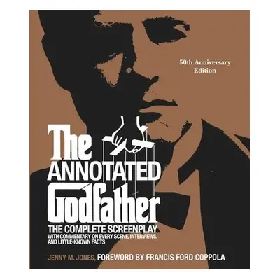 The Annotated Godfather (50th Anniversary Edition) - Jones, Jenny M.