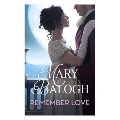 Remember Love - Balogh, Mary