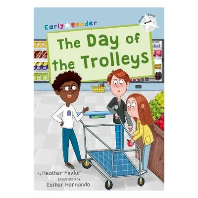 Day of the Trolleys - Pindar, Heather