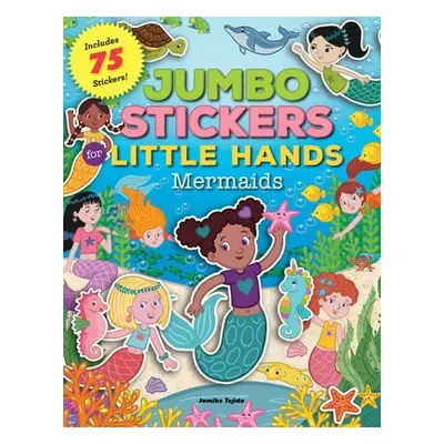 Jumbo Stickers for Little Hands: Mermaids