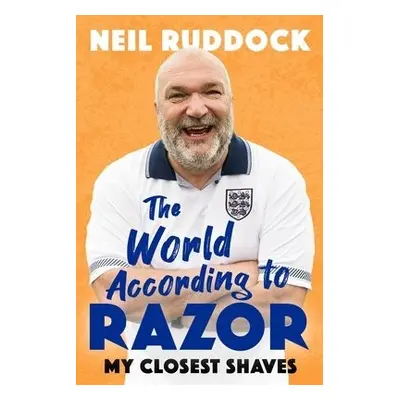 World According to Razor - Ruddock, Neil 'Razor'