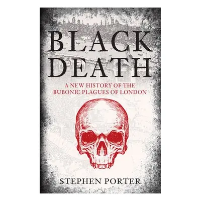 Black Death - Porter, Stephen