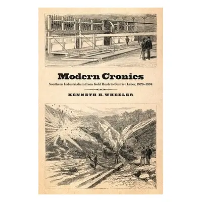 Modern Cronies - Wheeler, Kenneth H.