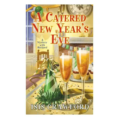 Catered New Year's Eve - Crawford, Isis