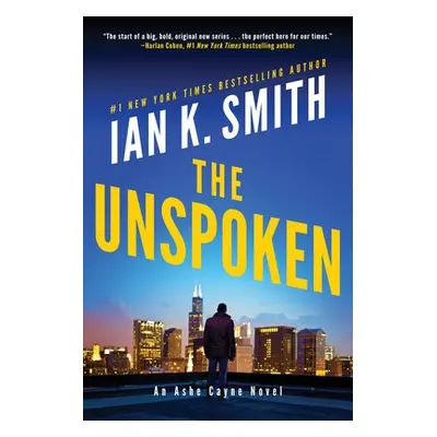 Unspoken - Smith, Ian K.