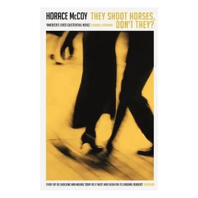 They Shoot Horses, Don't They? - McCoy, Horace