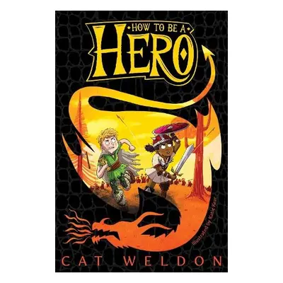 How to Be a Hero - Weldon, Cat