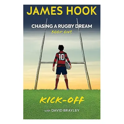 Chasing a Rugby Dream - Hook, James a Brayley, David