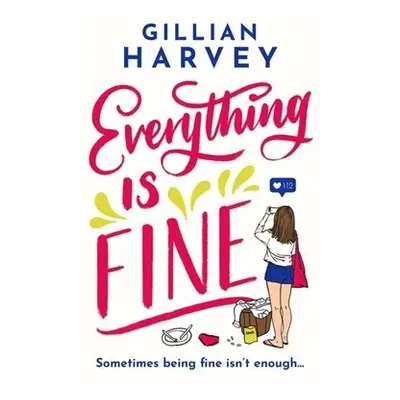 Everything is Fine - Harvey, Gillian