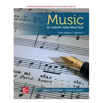 ISE Music in Theory and Practice Volume 1 - Benward, Bruce a Saker, Marilyn