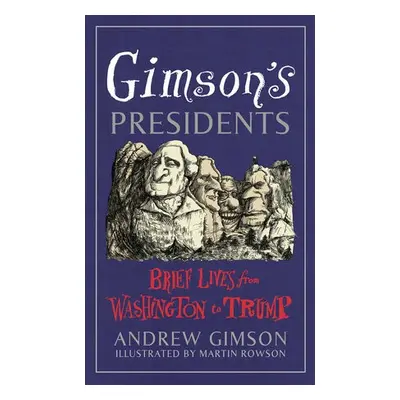 Gimson's Presidents - Gimson, Andrew