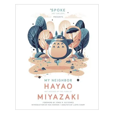 My Neighbor Hayao: Art Inspired by the Films of Miyazaki