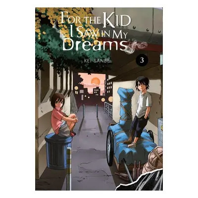 For the Kid I Saw In My Dreams, Vol. 3 - Sanbe, Kei