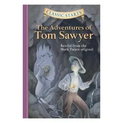 Classic Starts®: The Adventures of Tom Sawyer - Twain, Mark