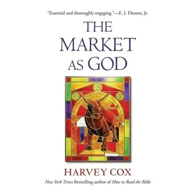 Market as God - Cox, Harvey