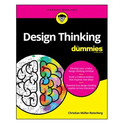 Design Thinking For Dummies - Muller-Roterberg, Christian (Ruhr West University)