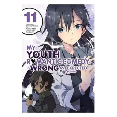 My Youth Romantic Comedy is Wrong, As I Expected @ comic, Vol. 11 (manga) - Watari, Wataru