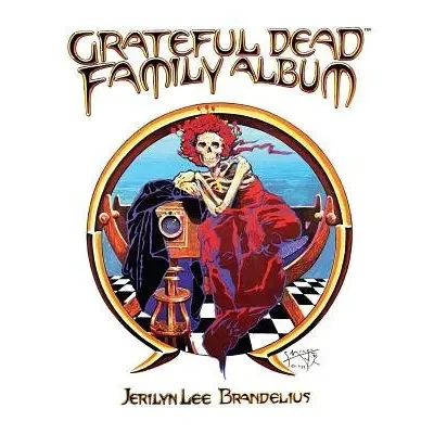 Grateful Dead Family Album - Brandelius, Jerilyn Lee