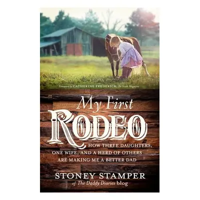 My First Rodeo - Stamper, Stoney