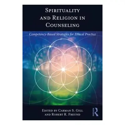 Spirituality and Religion in Counseling