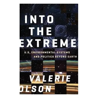 Into the Extreme - Olson, Valerie