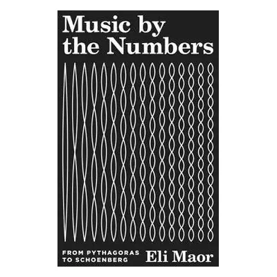 Music by the Numbers - Maor, Eli