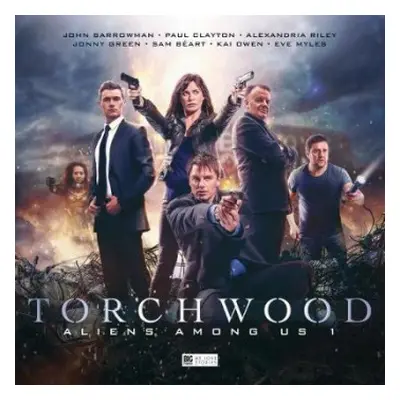 Torchwood - Aliens Among Us - Goss, James a Dawson, Juno a Benedict, A. K.