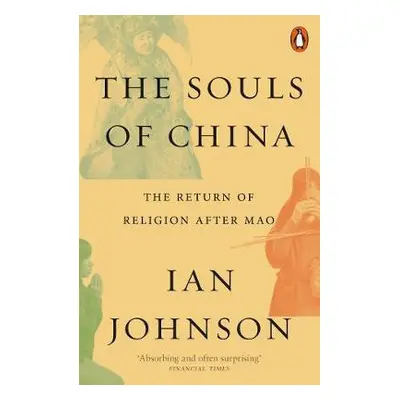 Souls of China - Johnson, Ian