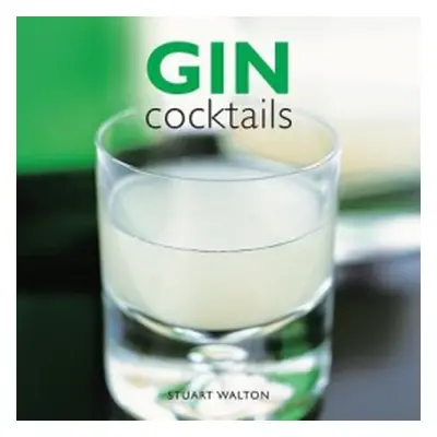 Gin Cocktails - Walton, Stuart