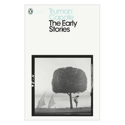 Early Stories of Truman Capote - Capote, Truman