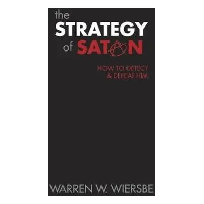 Strategy of Satan - Wiersbe, Warren W.