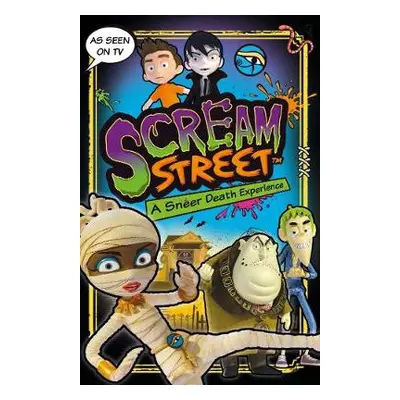 Scream Street: A Sneer Death Experience - Donbavand, Tommy