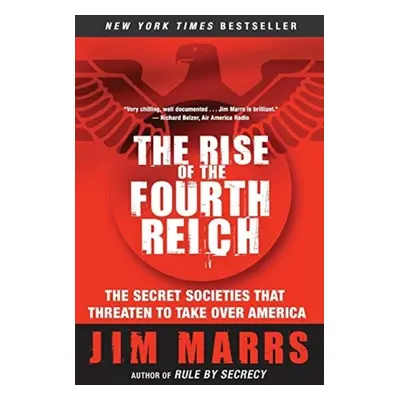 Rise of the Fourth Reich - Marrs, Jim