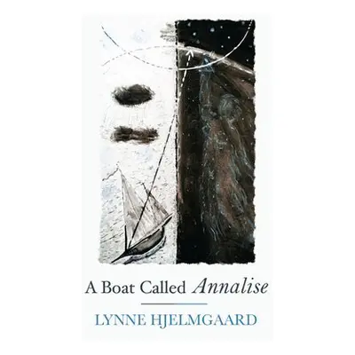 Boat Called Annalise - Hjelmgaard, Lynne