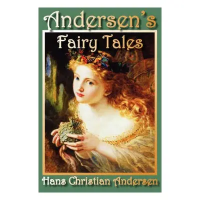 Andersen's Fairy Tales - Andersen, Hans Christian