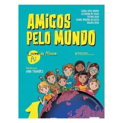 Amigos pelo Mundo - Amado, Carla Sofia a Tavares, Ana a Rosa, Raquel