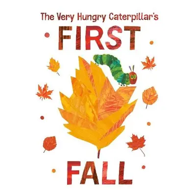 Very Hungry Caterpillar's First Fall - Carle, Eric