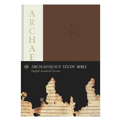 ESV Archaeology Study Bible